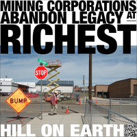 Butte, America has never been able to add value to the raw materials that made it famous as the Richest Hill on Earth. Rather, the surplus value of Butte's labor was exported to banksters in New York City. The heiress of the owner of the mine, William Clark, left nothing of her $300 million fortune to Butte, America when her estate was settled in 2013.
